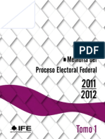 Tomo 1 Memoria Del Proceso Electoral Federal 2011-2012