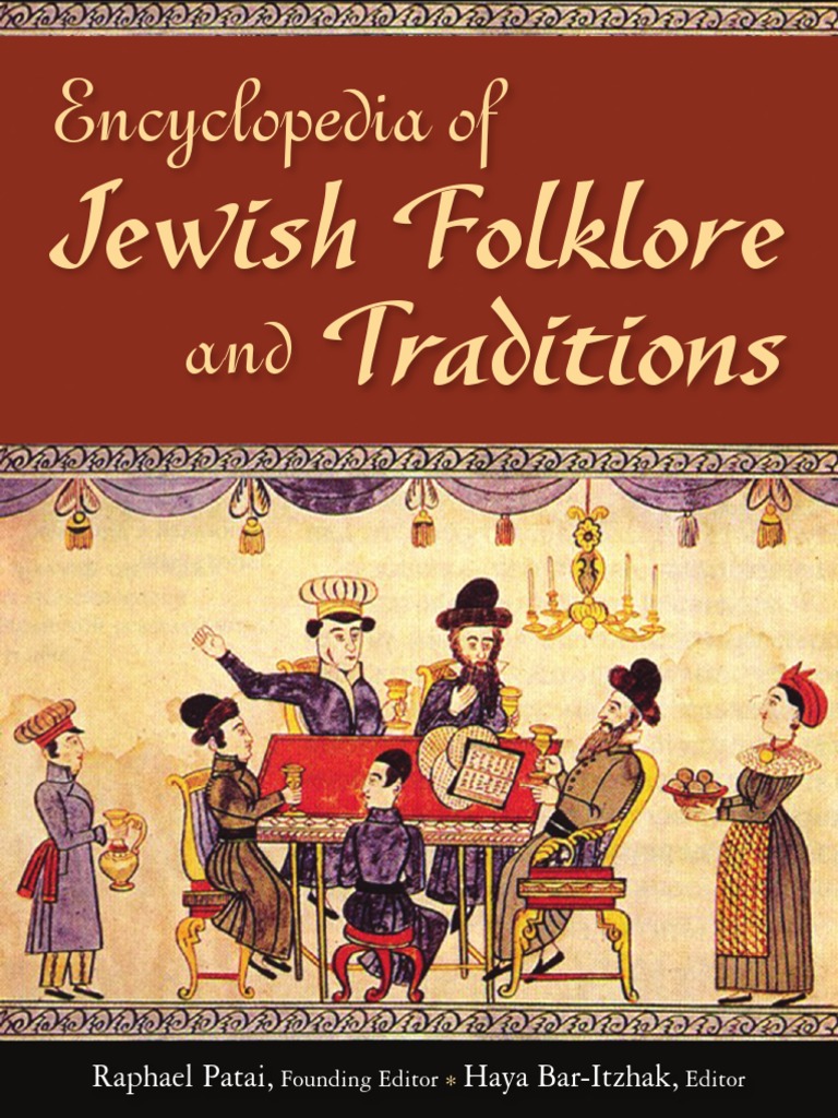 Bar-Itzhak, H (Ed.) - Encyclopedia of Jewish Folklore & Traditions (Sharpe,  2013) | PDF