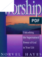 Worship - Unleashing The Supernatural Power of God in Your Life