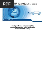 Intelligent Transport Systems (ITS);
Cooperative ITS (C-ITS);
Release 1
Framework for Public Mobile Networks in Cooperative ITS (C-ITS)