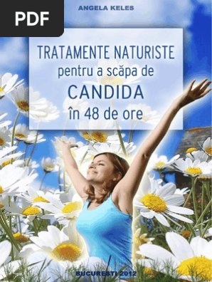 Tratamente Naturiste Pentru A Scapa De Candida In 48 De Ore Digital