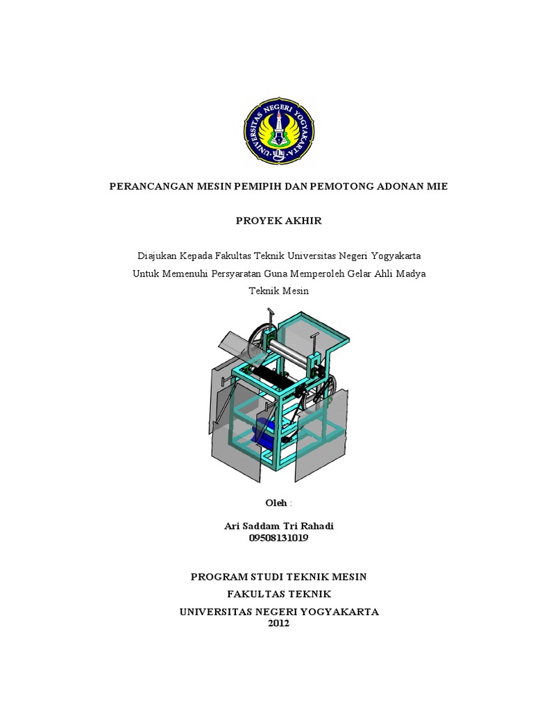 Perancangan Mesin Pemipih Dan Pemotong Adonan Mie