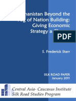 Afghanistan Beyond The Fog of Nation Building: Giving Economic Strategy A Chance, by S Frederick Starr