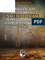 George Whitefield - Os Negócios Seculares Não Justificam a Negligência com a Religião