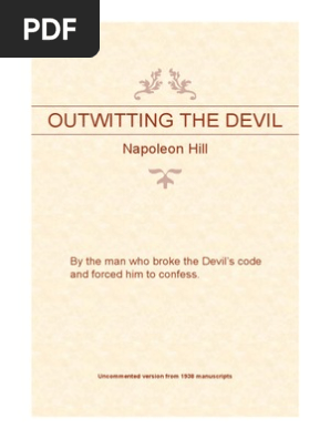 Napoleon Hill Outwitting The Devil By The Man Who Broke The