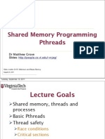 Shared Memory Programming Pthreads: DR Matthew Grove Slides