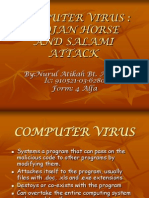 Computer Virus: Trojan Horse and Salami Attack: By:Nurul Atikah Bt. Awang Ic: 910521-03-6280 Form: 4 Alfa