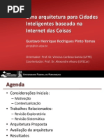 Uma arquitetura para Cidades Inteligentes Baseada na Internet das Coisas (Apresentação)