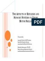 The Affects of Reflexes and Sensory Systems on Gross Motor Skills