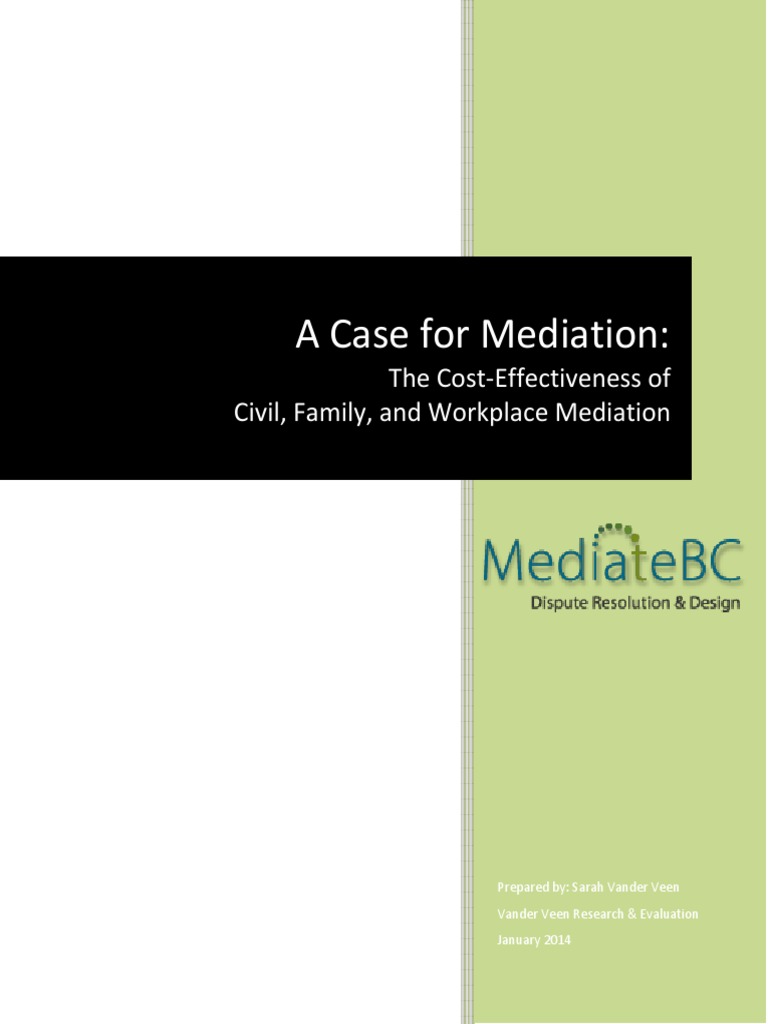 A Case for Mediation The CostEffectiveness of Civil, Family, and