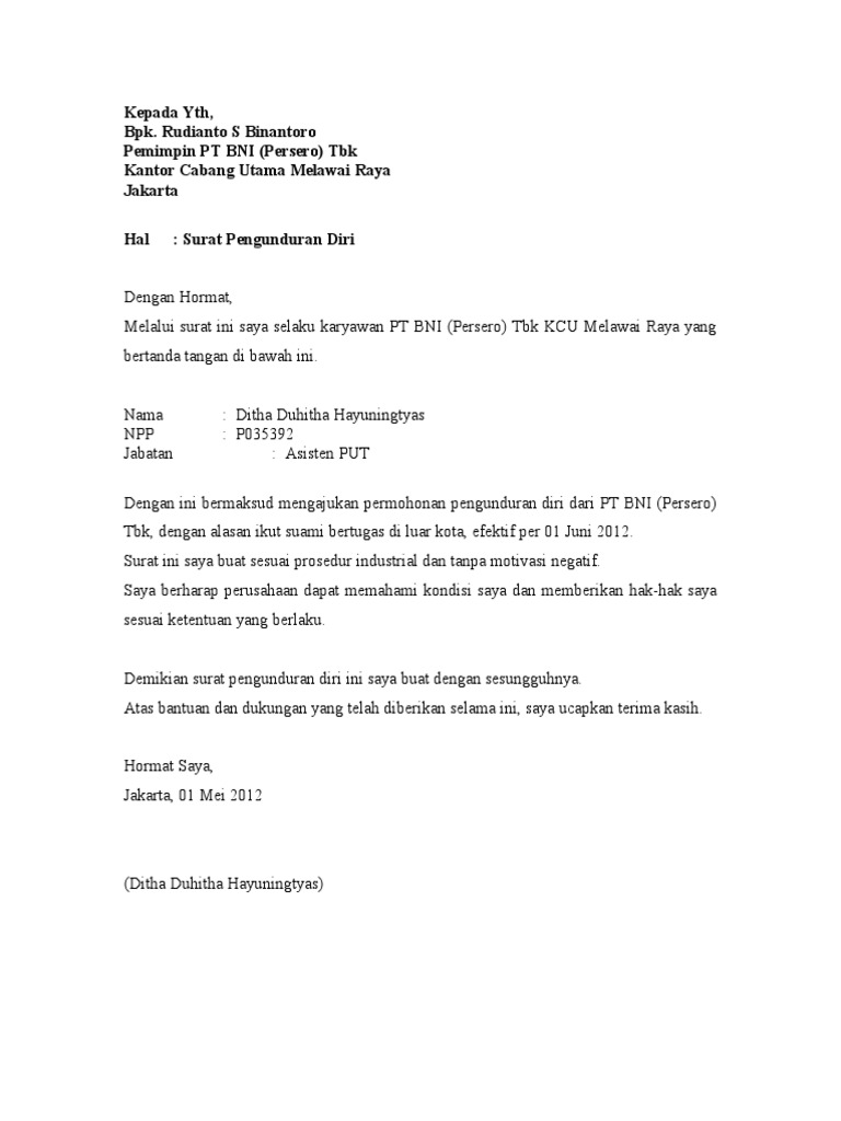 Surat Resign Ketika proses mendirikan BNI Life hal tersebut sejalan dengan kebutuhan perusahaan induknya yaitu PT Bank Negara Indonesia Persero Tbk atau BNI sebagai penyedia layanan dan jasa keuangan terpadu bagi semua nasabahnya one-stop financial services.