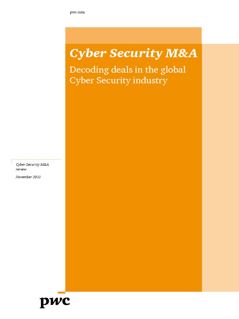 PWC - Cyber Security M&A 2011 | PDF | Cyberwarfare | Security