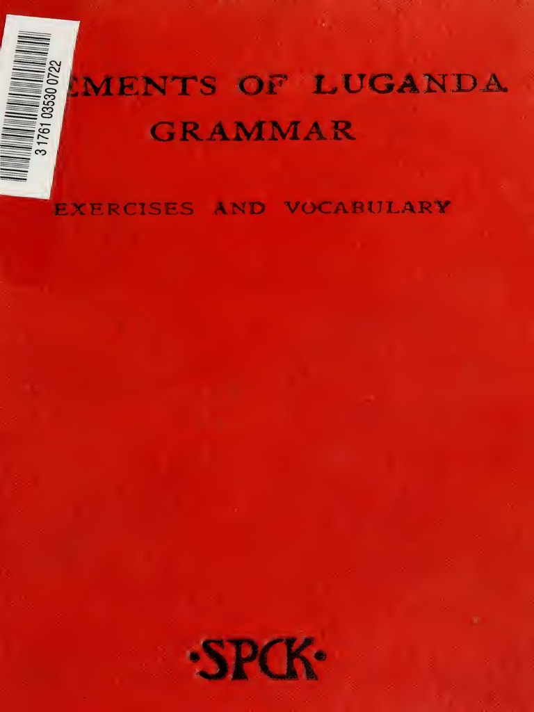 Elements of Luganda Grammar: A Reprint of W.A. Crabtree's Introductory ...