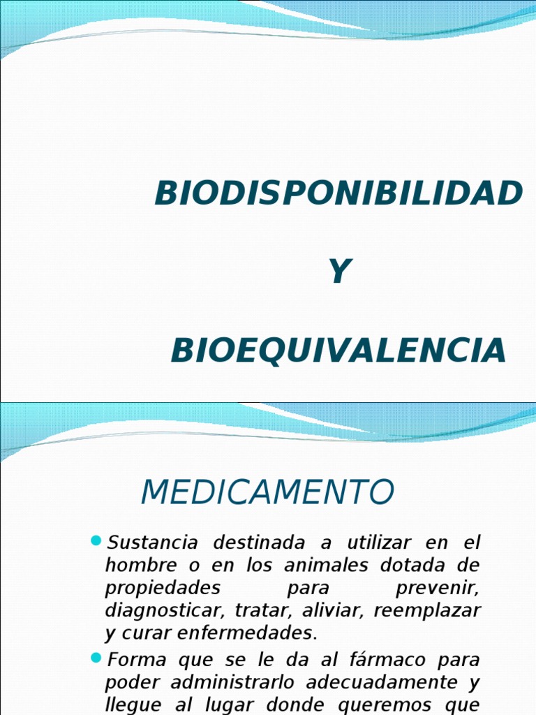 Biodisponibilidad y Bioequivalencia Farmacológica | PDF | Medicamentos ...