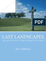 WORPOLE, Ken - Last Landscapes - The Architecture of The Cemetery in The West