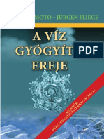 Masaru Emoto - Jürgen Fliege: A Víz Gyógyító Ereje