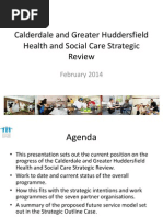 Download Calderdale and Greater Huddersfield Health and Social Care Strategic ReviewFebruary 2014 by JennyS19 SN209856378 doc pdf
