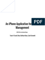 An Iphone Application For Money Management: Team 9: Sarah Zhou, Kathryn Kuan, Zach Griswold