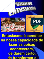 O Poder Do Entusiasmo