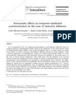 0Computers in Human Behavior Volume 23 issue 3 2007 [doi 10.1016%2Fj.chb.2005.09.002] Félix Moral-Toranzo; Jesús Canto-Ortiz; Luis Gómez-Jacinto -- Anonymity effects in computer-mediated communication in the case of minorit