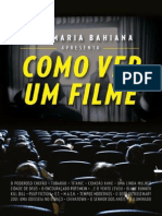 Ana Maria Bahiana - Como Ver Um Filme