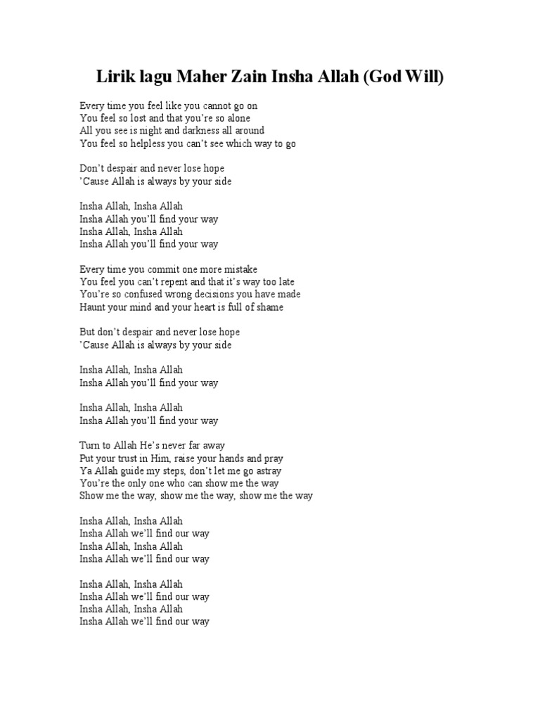 Lirik Lagu Maher Zain Insha Allah Monotheism Islamic Theology & *m ' cm *m ketika kau tak sanggup melangkah a& ' hilang arah dalam kesendirian cm *m tiada mentari bagai malam yang kelam a& ' tiada tempat untuk berlabuh '& d documents similar to lirik lagu maher zain insha allah. lirik lagu maher zain insha allah