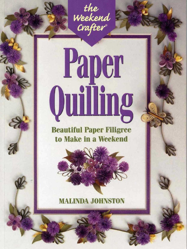 Thrilling Quilling: The Ultimate Quiller’s Sourcebook [Book]