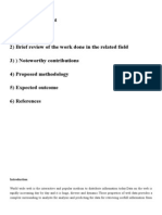 Content 1) Introduction 2) Brief Review of The Work Done in The Related Field 3) ) Noteworthy Contributions 4) Proposed Methodology 5) Expected Outcome 6) References