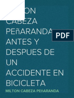 Milton Cabeza Peñaranda - Antes y Despues de Un Accidente en Bicicleta