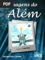 Imagens do Além (psicografia Heigorina Cunha - espírito Lucius)