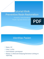 Tutorial Klinik Preventive Resin Restoration