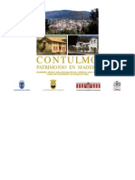 Contulmo. Patrimonio en Madera. Expediente Técnico para Declaración de Contulmo - Zona Típica. 2010