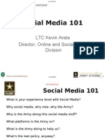 Social Media 101: LTC Kevin Arata Director, Online and Social Media Division