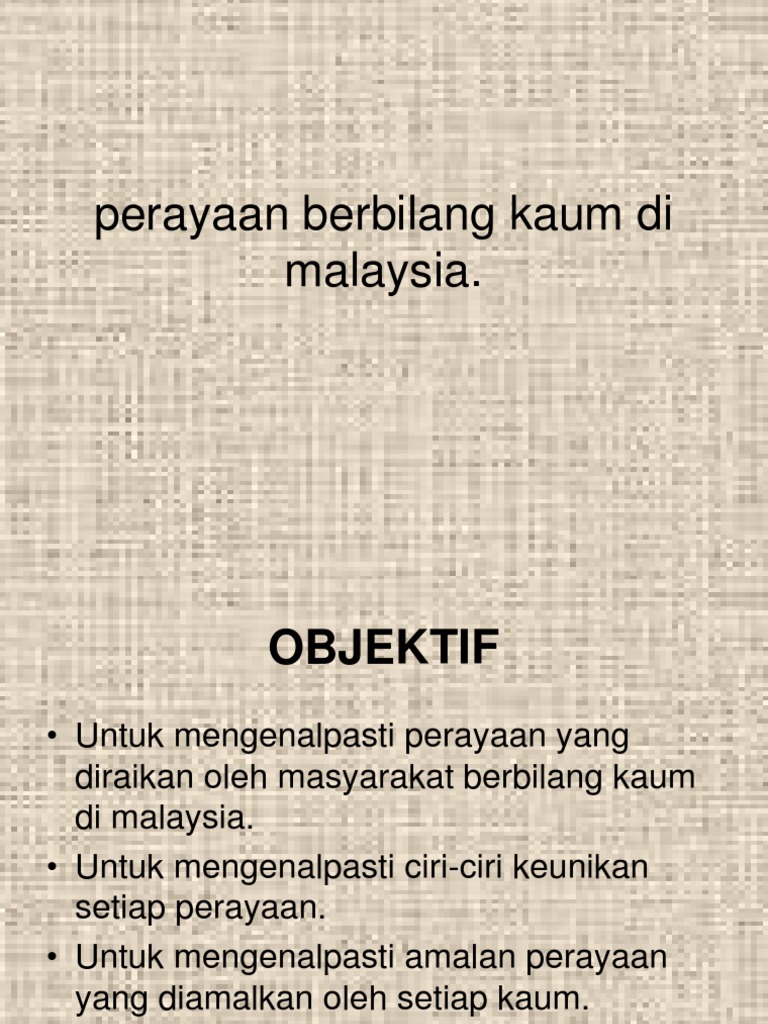 Pelbagai Perayaan Kaum Di Malaysia