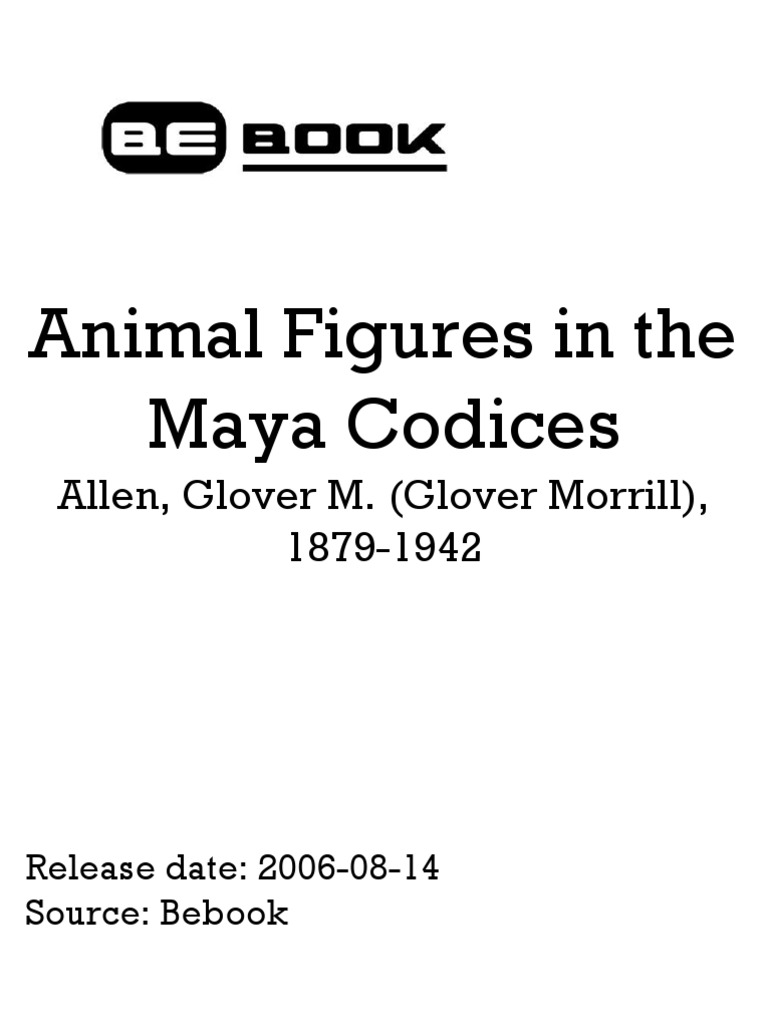 Allen Glover M Glover Morrill 1879 1942 Animal Figures in The Maya
