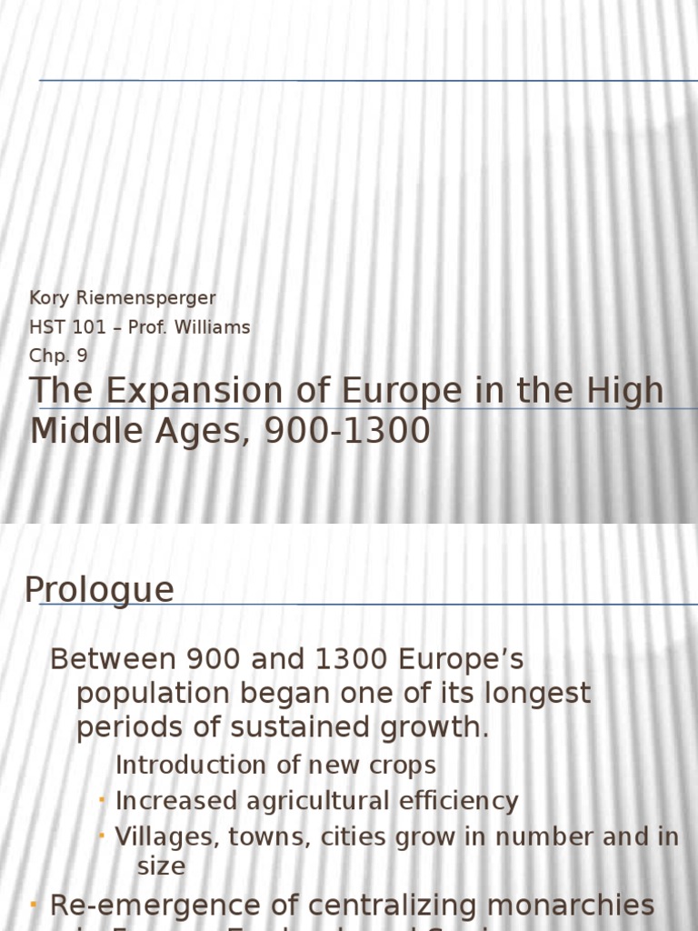 Chp 9. The Expansion of Europe in the High Middle Ages William The Conqueror Norman