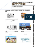 Monthly Exam: Complete The Sentences. Use "Be Going To" and The Indicated Verb