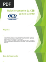 Relacionamento Da CEB Com o Cliente