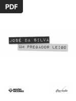 Jose Da Silva - Um Pregador Leigo - Com Ilustracoes