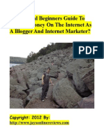 The Official Newbies Guide To Making Money On The Internet As A Blogger and Internet Marketer