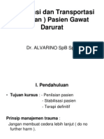 Stabilisasi Dan Transportasi (Rujukan) Pasien Gawat Darurat (Dr. Alvarino, Sp.BU)