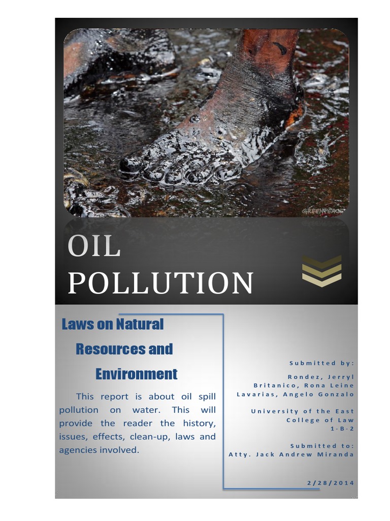 An Analysis of Oil Pollution Laws and the Environmental Impact of the