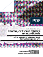 Teoria , cr ítica e música na atualidade - Série Simpósio Internacional de Musicologia da UFRJ livroTeoriaCriticaMusicaAtualidade_ISBN9788565537018