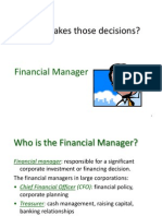 Who Makes Those Decisions?: Financial Manager