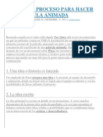 Pixar's, El Proceso para Hacer Una Película Animada