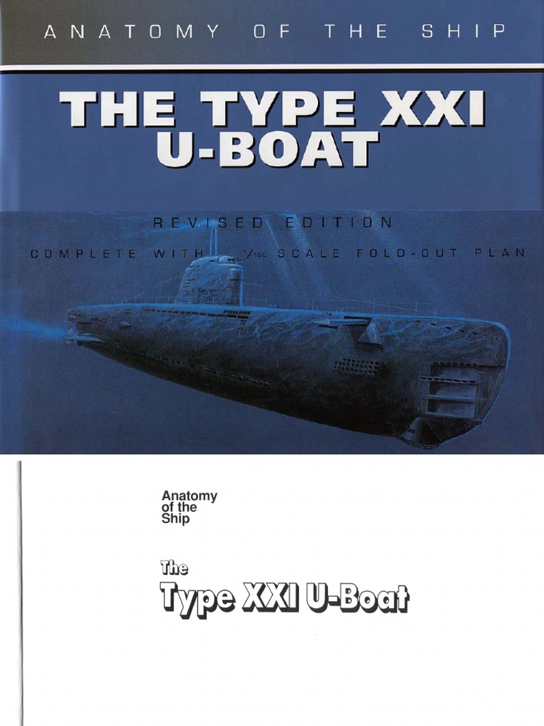 Anatomy of The Ship - The Type XXI U-Boat | PDF