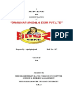 "Dhanhar Masala Exim PVT - LTD": Project Report ON
