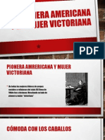 La Pionera Americana y La Mujer Victoriana