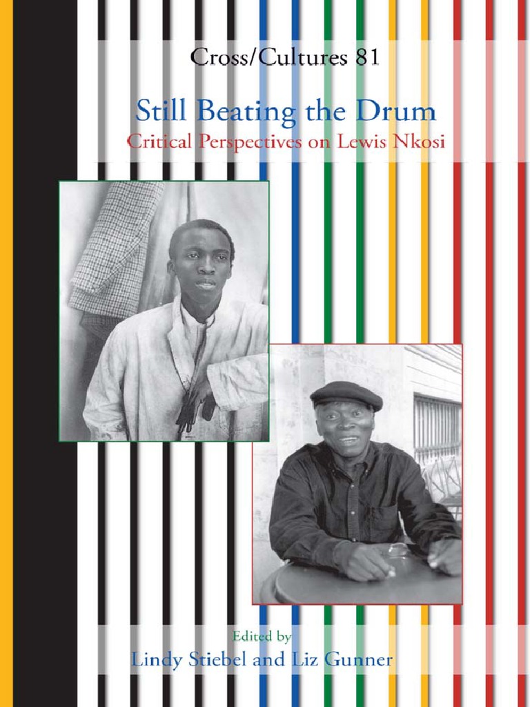 Still Beating The Drum Critical Perspectives On Lewis Nkosi PDF Apartheid South Africa