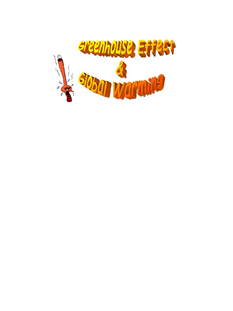 The Earth is Wrapped in a Blanket of Air Called The Greenhouse Effect